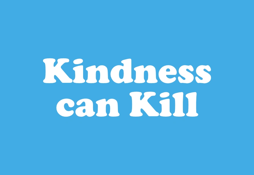 kindness_can_kill_thumbnail